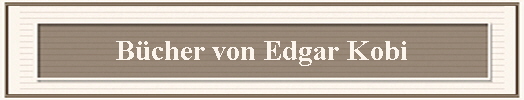 B�cher von Edgar Kobi